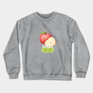 The Fruits Of The Spirit! Crewneck Sweatshirt